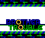 Title Screen - Sonic 1: Brother Trouble (Hack)
