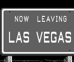 Now Leaving Road Sign - Caesar's Palace