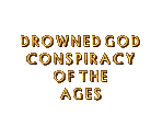 Font - Drowned God: Conspiracy of the Ages