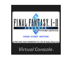 Final Fantasy I • II Advance - Virtual Console