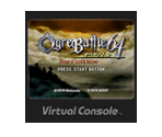 Ogre Battle 64 - Virtual Console
