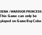 Game Boy Error Message - Xena: Warrior Princess
