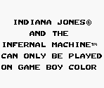 Game Boy Error Message - Indiana Jones and the Infernal Machine