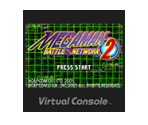 MEGA MAN BATTLE NETWORK 2 - Virtual Console