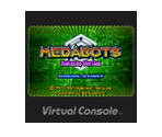 Medabots: Rokusho - Virtual Console