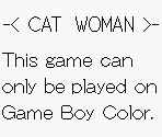 Game Boy Error Message - Catwoman