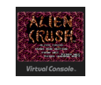 ALIEN CRUSH - Virtual Console