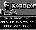 Game Boy Error Message - RoboCop