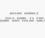 Game Boy Error Message - Rhino Rumble