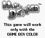 Game Boy Error Message - Mr. Driller