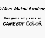 Game Boy Error Message - X-Men: Mutant Academy