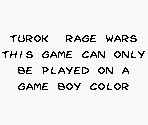Game Boy Error Message - Turok: Rage Wars