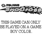 Game Boy Error Message - Polaris SnoCross / SnowCross