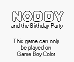 Game Boy Error Message - Noddy and the Birthday Party