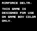 Game Boy Error Messages - AirForce Delta / Deadly Skies