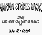 Game Boy Error Message - Marvin Strikes Back!