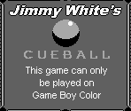 Game Boy Error Message - Jimmy White's Cueball