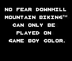 Game Boy Error Message - No Fear Downhill Mountain Biking