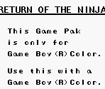 Game Boy Error Message - Return of the Ninja