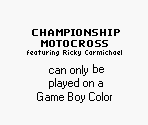 Game Boy Error Message - Championship Motocross 2001 Featuring Ricky Carmichael