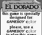 Game Boy Error Message - Gold and Glory: The Road to El Dorado