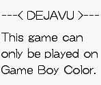 Game Boy Error Message - Deja Vu I & II: The Casebooks of Ace Harding
