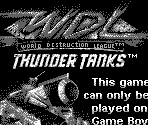 Game Boy Error Message - World Destruction League: Thunder Tanks