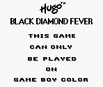 Game Boy Error Message - Hugo: Black Diamond Fever