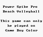 Game Boy Error Message - Power Spike: Pro Beach Volleyball
