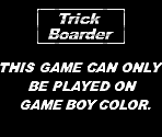 Game Boy Error Messages - Trick Boarder
