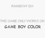 Game Boy Error Message - Tom Clancy's Rainbow Six