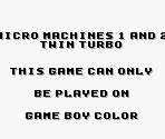 Game Boy Error Message - Micro Machines 1 and 2: Twin Turbo