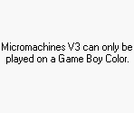 Game Boy Error Message - Micro Machines V3