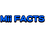 Mii Facts - Tomodachi Life