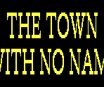 Opening Credits (English) - Town With No Name (CDTV)