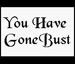 You Have Gone Bust - Casino Funpak