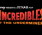 Title - The Incredibles: Rise of the Underminer