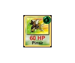 #127 Pinsir - Pokémon: Play It!