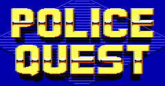 Police Quest: In Pursuit of the Death Angel - Police Quest: In Pursuit of the Death Angel