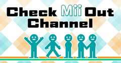 Check Mii Out Channel - Check Mii Out Channel